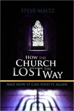 Review: How the Church Lost The Way...and How it Can Find it Again