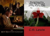 Review: 'The Most Reluctant Convert' & 'Surprised by Joy'
