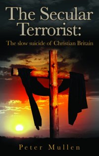 Review: The Secular Terrorist: The Slow Suicide of Christian Britain