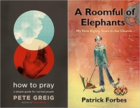Reviews: 'How To Pray' & 'A Roomful of Elephants'
